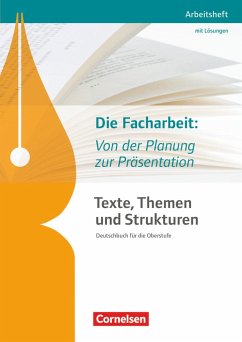 Texte, Themen und Strukturen: Die Facharbeit: Von der Planung zur Präsentation - Schönenborn, Diana;Schmolke, Philipp;Schwarz, Christian