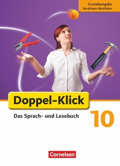 Doppel-Klick - Grundausgabe Nordrhein-Westfalen. 10. Schuljahr. Schülerbuch - Heidmann-Weiß, Sandra;Placzek, Katrin;Piel, Jennifer;Bentin, Werner