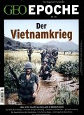 GEO Epoche / GEO Epoche 80/2016 - Der Krieg in Vietnam