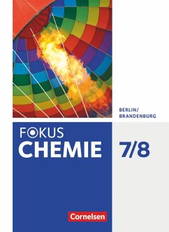 Fokus Chemie 7./8. Schuljahr - Alle Schulformen - Berlin/Brandenburg - Schülerbuch - Arnold, Karin;Lüttgens, Uwe;Peters, Jörn