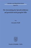 Die Anwendung des Spruchverfahrens auf gesetzlich nicht geregelte Fälle