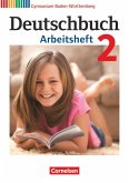 Deutschbuch Gymnasium Band 2: 6. Schuljahr - Baden-Württemberg - Arbeitsheft mit Lösungen