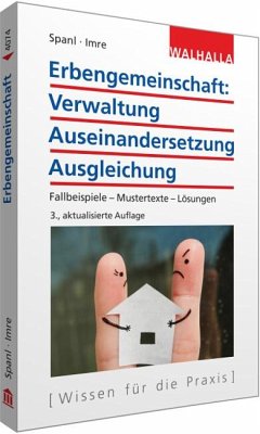 Erbengemeinschaft: Verwaltung - Auseinandersetzung - Ausgleichung - Spanl, Reinhold;Imre, Andrea