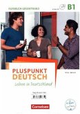 Pluspunkt Deutsch - Leben in Deutschland - Allgemeine Ausgabe - B1: Gesamtband, 2 Tle. / Pluspunkt Deutsch - Leben in Deutschland Bd.B1