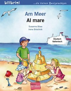 Am Meer. Kinderbuch Deutsch-Italienisch - Brischnik, Irene;Böse, Susanne