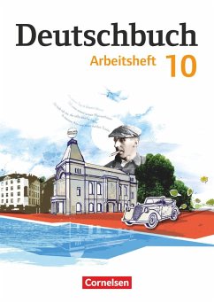 Deutschbuch Gymnasium 10. Schuljahr - Östliche Bundesländer und Berlin - Arbeitsheft mit Lösungen - Schenk, Gerhild;Bowien, Petra