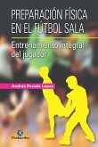 Preparación física en el fútbol sala (eBook, ePUB)