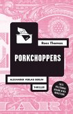 Porkchoppers (eBook, ePUB)