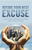 Before Your Next Excuse (eBook, ePUB)