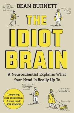 The Idiot Brain (eBook, ePUB) - Burnett, Dean