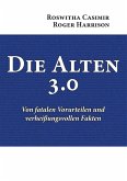 Die Alten 3.0 (eBook, ePUB)