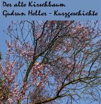 Der alte Kirschbaum (eBook, ePUB)