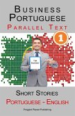 Business Portuguese [1] Parallel Text   Short Stories (Portuguese - English) (eBook, ePUB)