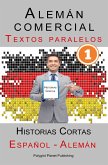 Alemán comercial [1] Textos paralelos   Historias Cortas (Alemán - Español) (eBook, ePUB)