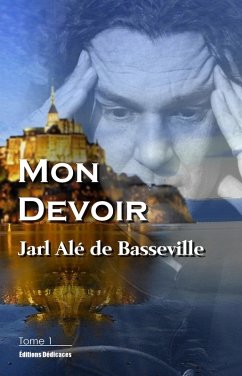 Mon Devoir (Tome 1) (eBook, ePUB) - Basseville, Jarl Alé de