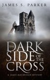 The Dark Side of the Cross: A James MacBridan Mystery (eBook, ePUB)