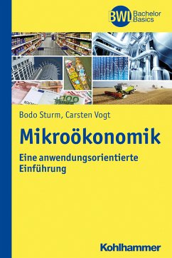 Mikroökonomik (eBook, PDF) - Sturm, Bodo; Vogt, Carsten