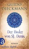 Der Bader von St. Denis (eBook, ePUB)