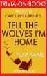 Tell the Wolves I'm Home: A Novel by... - Bild 1