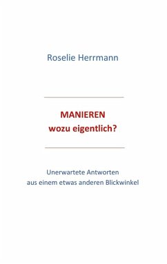 Manieren - wozu eigentlich (eBook, ePUB) - Herrmann, Roselie