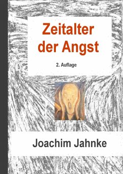 Zeitalter der Angst - Jahnke, Joachim