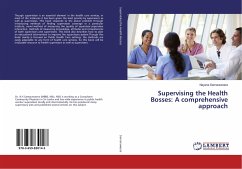 Supervising the Health Bosses: A comprehensive approach Supervising the Health Bosses: A comprehensive approach