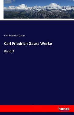 Carl Friedrich Gauss Werke - Gauss, Carl Friedrich