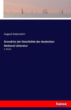 Grundriss der Geschichte der deutschen National-Litteratur - Koberstein, August