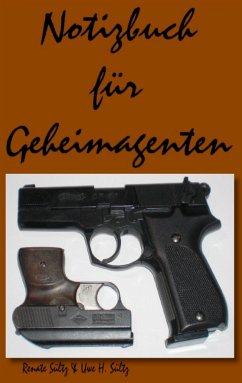Notizbuch für Geheimagenten - Sültz, Renate;Sültz, Uwe H.