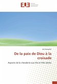 De la paix de Dieu à la croisade