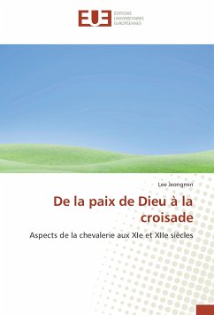 De la paix de Dieu à la croisade - Jeongmin, Lee