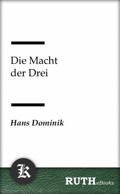 Die Macht der Drei (eBook, ePUB) - Dominik, Hans