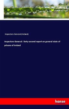 Inspectors General : forty-second report on general state of prisons of Ireland