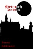 Heinrich die Suche (eBook, ePUB)