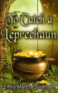 Cover To Catch a Leprechaun (Magical Neighborhood Short Stories, #3) (eBook, ePUB)