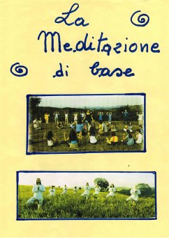 La Meditazione di Base (eBook, PDF) - Bandini, Liliana