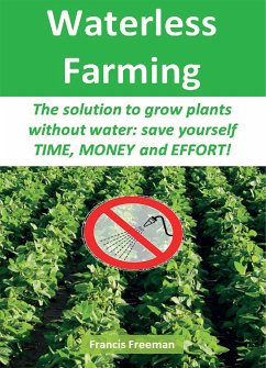 Waterless Farming (eBook, ePUB) - Freeman, Francis