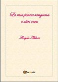 La mia penna sanguina e altri versi (eBook, ePUB)