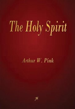 The Holy Spirit - Pink, Arthur W.