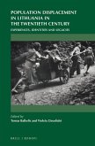 Population Displacement in Lithuania in the Twentieth Century: Experiences, Identities and Legacies