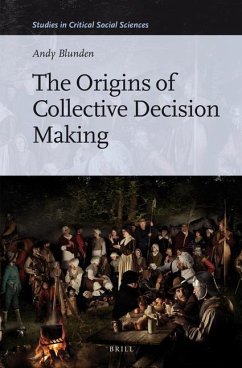 The Origins of Collective Decision Making - Blunden, Andy