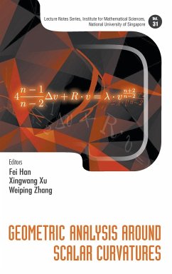 GEOMETRIC ANALYSIS AROUND SCALAR CURVATURES - Fei Han, Xingwang Xu & Weiping Zhang