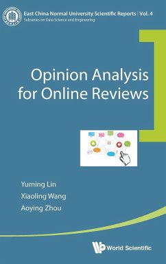 OPINION ANALYSIS FOR ONLINE REVIEWS - Yuming Lin, Xiaoling Wang & Aoying Zhou