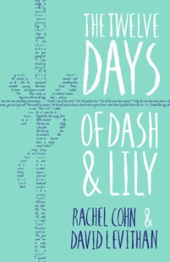The Twelve Days of Dash & Lily - Cohn, Rachel;Levithan, David
