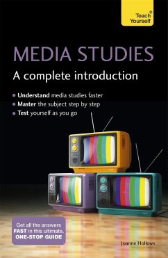 Media Studies: A Complete Introduction: Teach Yourself - Hollows, Joanne