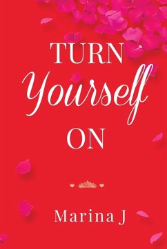 TURN YOURSELF ON - J, Marina