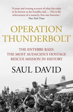Operation Thunderbolt - David, Saul; Ltd, Saul David