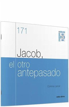 Jacob, el otro antepasado : cuaderno bíblico 171 - Lanoir, Corinne