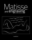 Henri Matisse: Matisse and Engraving