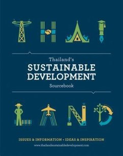 Thailand's Sustainable Development Sourcebook: Issues & Information, Ideas & Inspiration